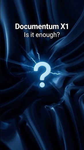 Is Documentum X1 Enough For Most Organizations?