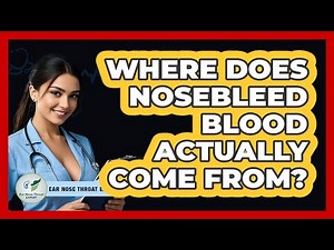 Where Does Nosebleed Blood Actually Come From? - Ear Nose Throat Expert