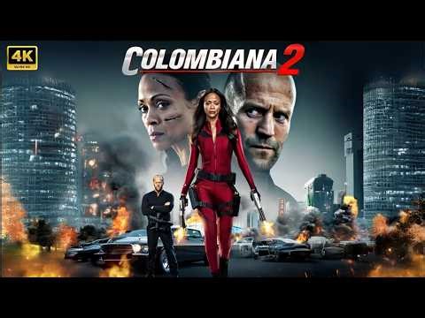 COLOMBIANA2 : New Action Movie 2025 | Jason Statham | Full Movie | 4K Ultra #actionmovies