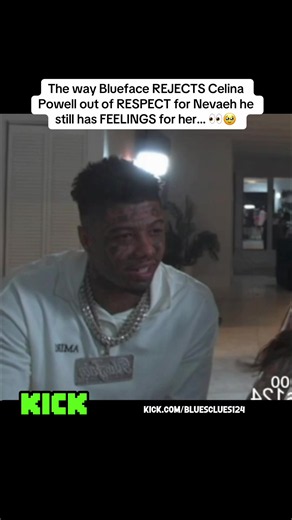 The way Blueface REJECTS Celina Powell out of RESPECT for Nevaeh he still has FEELINGS for her… 👀🥹 #blueface