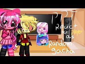 Poppy playtime react to player as random gacha video # my au #