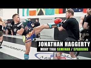 Jonathan Haggerty Muay Thai Seminar and Sparring | Siam Boxing