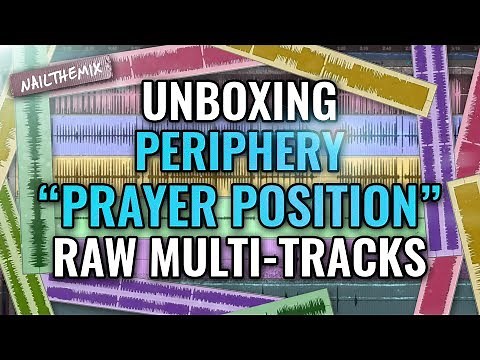 Periphery "Prayer Position" raw multi-tracks [UNBOXING]