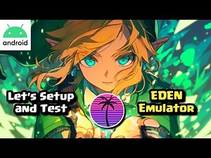 EDEN NEW SWITCH EMULATOR FOR ANDROID | SETUP GUIDE