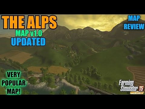 Farming Simulator 15 - The Alps Map v1.0 Updated "Mod Review"
