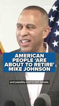 Jeffries PREDICTS Democrats will ‘RETIRE’ Mike Johnson and GOP Majorities on Nov. 3