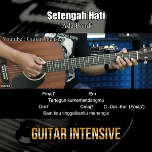 43K views · 1.2K reactions | Setengah Hati - Ada Band - Tutorial chord gitar mudah Ikuti juga YouTube channel kami untuk mendapatkan update video terbaru : https://www.youtube.com/@guitarintensive #setengahhati #adaband #guitarintensive #acoustic #acousticgitar #acousticcover #acoustic #easychords #gitar #guitarist #guitarcover #guitarlesson #guitarlessons #gitartutorial #gitartutorials #gitarcover #gitarakustik #akustik #karaoke #instrumental #martinguitar | Guitar Intensive | Facebook