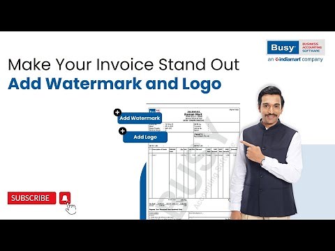Configure Watermark & Logo to Make Your Invoice Unique (English) | BUSY