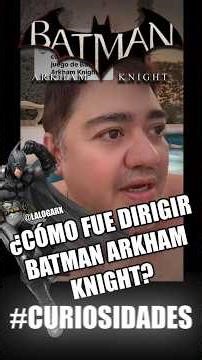 ¿Cómo fue dirigir Batman Arkham Knight? - Lalo Garza #doblaje #curiosidades #batman