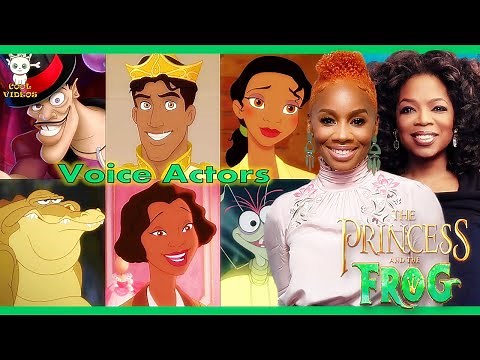 Voice Actors - The Princess and the Frog 2009