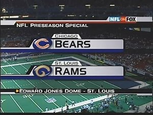 2002 NFL Preseason Chicago Bears @ St Louis Rams; Fox; Aug 16