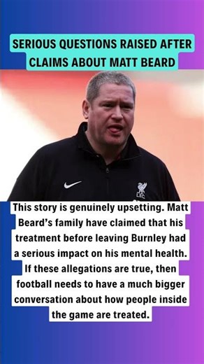 SERIOUS QUESTIONS RAISED AFTER CLAIMS ABOUT MATT BEARD
