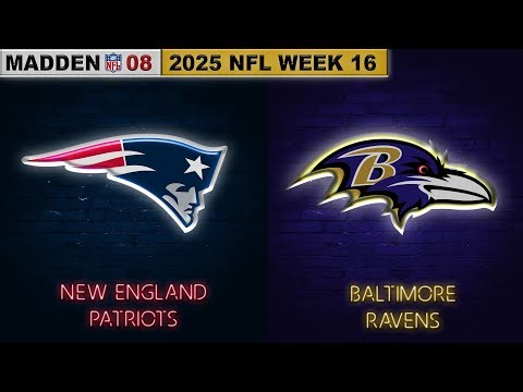 Madden NFL 08 - 2007 New England Patriots vs. 2007 Baltimore Ravens | 2025 NFL Week 16