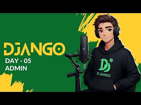 Django Day - 05 | Django Admin Panel Explained in Hindi | Manage Your Django Project Like a Pro