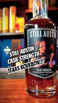 Still Austin Cask Strength + 7 Year Finished | First Impressions