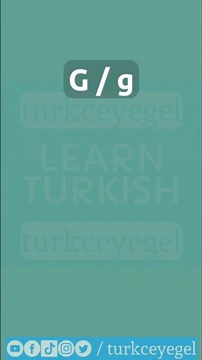G | Turkish Alphabet with Pronunciation & Examples | Learn Turkish