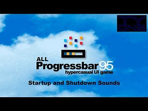 All Progressbar95 Startup and Shutdown Sounds