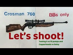 Crosman 760 BB’s only: Rated “A” for accuracy after making simple changes in shooting protocols