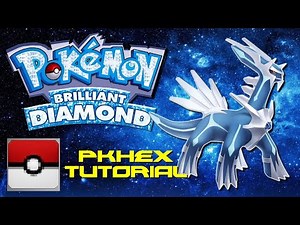 Pokemon Brilliant Diamond: Pkhex Tutorial