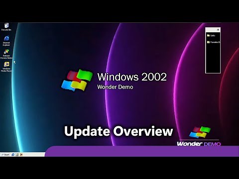Windows 2002 Wonder Demo - Update Overview