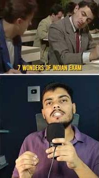 7 Wonders of Indian Exams 😏