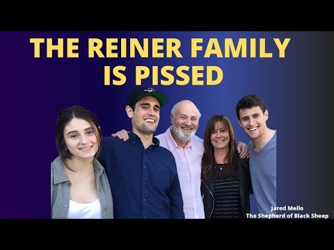 The Reiner Family Is Pissed!
