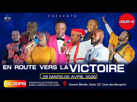 7 SOIRÉES DE VICTOIRE || EN ROUTE VERS LA VICTOIRE || JOUR-5 || RHÊMA CROIX-DES-BOUQUETS || PLM