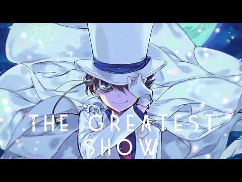 The Greatest Show - Nightcore
