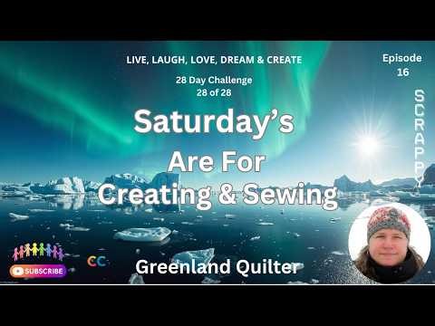 Saturdays R 4 Sewing W-Friends EP16-26 #sewing #collab #starclimber #fpp #diy #scrappy