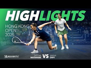 🇯🇵 Watanabe v Orfi 🇪🇬 | Hong Kong Squash Open 2025 | QUARTER FINAL HIGHLIGHTS