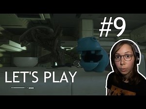Let's Play Alien: Isolation | Part 09