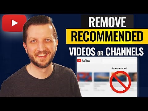 How to Remove Recommended Videos and Channels from YouTube