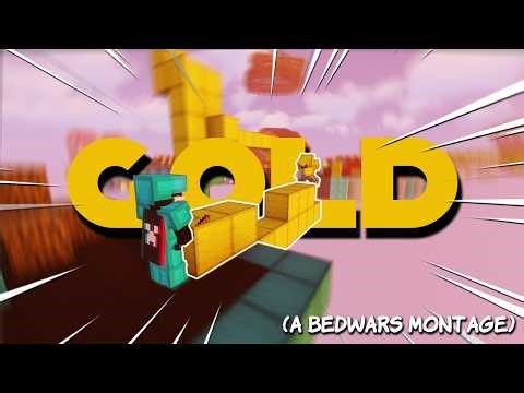 Gold (Bedwars Montage)