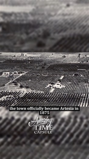 The Rich History of Artesia: The Artery of Los Angeles | Amazing Time Capsule