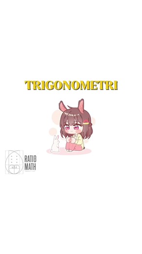 Pelajari Trigonometri: Hubungan Sisi dan Sudut