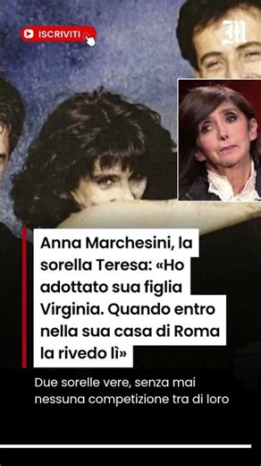 Anna Marchesini, la sorella Teresa: «Ho adottato sua figlia Virginia»