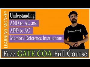 Understanding AND to AC and ADD to AC Memory Reference Instructions |Lesson 21|Computer Organization