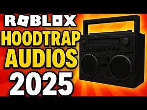 ROBLOX Hoodtrap Audios 2025 – Loudest Hoodtrap IDs