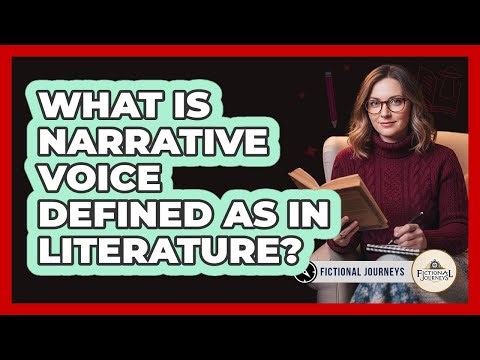 What Is Narrative Voice Defined As In Literature?