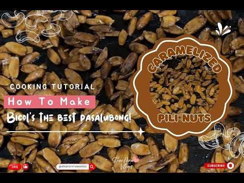 How to make Caramelized Pili Nuts! The Best Pasalubong from Bicol! #bicol