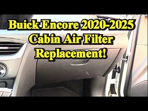 Buick Encore 2020 -2025 Cabin Air Filter Change!