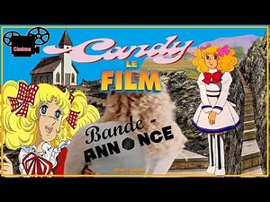 Candy : Du Dessin Animé a la Réalité / Bande-Annonce - Le Film (HD)