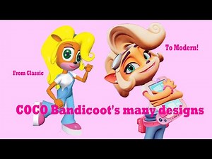 The Evolution Of Coco Bandicoot Design's