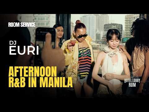 Afternoon R&B DJ Set - DJ Euri | Room Service Vol. 1, Manila