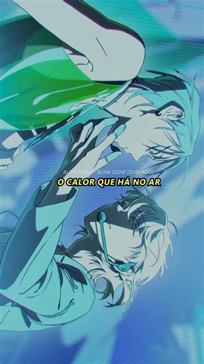 ALIEN STAGE - BLINK GONE (DUBLADO EM PORTUGUÊS) | FINAL #alienstage #alienstageedit