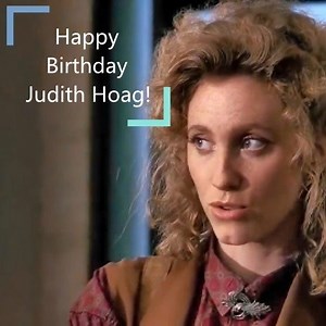 Happy birthday Judith Hoag! | Nostalgic Nebula