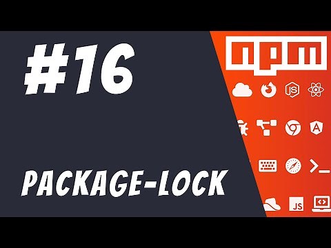 #16: All about package-lock.json - Mastering NPM