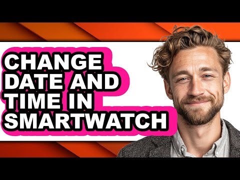 How to Change Date and Time in Smartwatch (full Guide)
