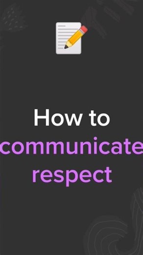 How to communicate respect