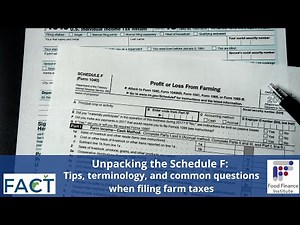 Unpacking the Schedule F - tips, terminology, and common questions when filing farm taxes